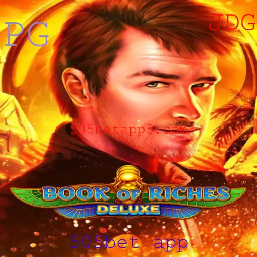 Explore o Mundo de BookofRichesDeluxe: Um Guia Completo pelo 505bet App