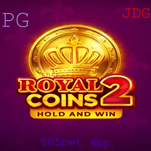 Descubra o Mundo Empolgante de RoyalCoins2 no 505bet App